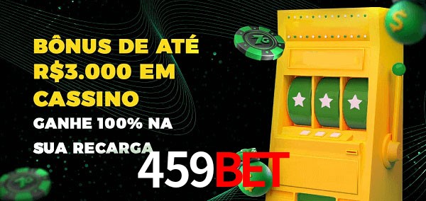 459bet melhor bônus de depósito